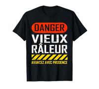 Danger Vieux râleur avancez avec Prudence T-Shirt