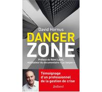 Danger Zone Le métier qui n'existe pas - David Hornus - Balland - broché - Essai