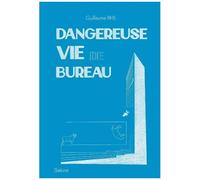 Dangereuse Vie De Bureau