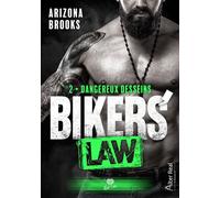 Dangereux desseins Bikers' Law - T02 - Arizona Brooks - Alter Real - broché - Roman