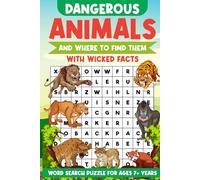 Dangerous Animals and Where to Find Them Puzzle Book: Fun Word Search Puzzles about Dangerous and Deadly Animals, Including Amazing and Terrifying ... Read Print I 6x9 inch I 110pages I 55 puzzles