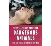 Dangerous Animals Bear Grylls, (Auteur)