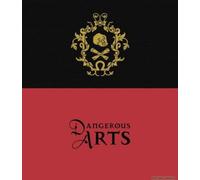 Dangerous Arts