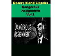 Dangerous Assignment TV,: Volume 2