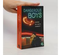 Dangerous Boys - Wenn Du Mich Findest