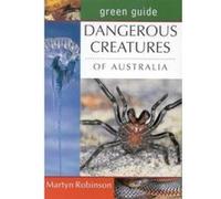 Dangerous Creatures of Australia, Michelin Green Guides Series Martyn Robinson (Auteur)