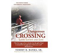 Dangerous Crossing - Look Listen And Live