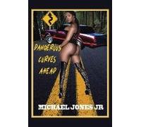 Dangerous Curves Ahead