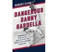 Dangerous Danny Gardella