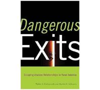 Dangerous Exits: Escaping Abusive Relationships In Rural America