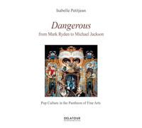 Dangerous: From Mark Ryden to Michael Jackson