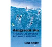 Dangerous Fun - Ugo Corte - The University of Chicago Press - Livre en Anglais - Hardback Ugo CorteUgo Corte (Auteur)