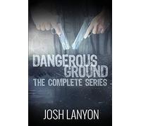 Dangerous Ground The Complete Series