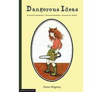 Dangerous Ideas