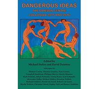Dangerous Ideas: The Dawson Centre Colloquia 2015 And 2016