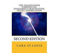 Dangerous Imagination, Silent Assimilation: Second Edition