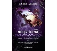 Dangerous Intentions Volume 2 - Ana Rose, K. A. Zysk (Buch auf Polnisch)
