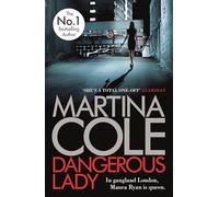 Dangerous Lady: A gritty thriller about the toughest woman in London's criminal underworld