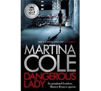 Dangerous Lady Cole, Martina (Auteur)