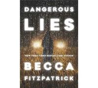 Dangerous Lies by Becca Fitzpatrick Becca Fitzpatrick (Auteur)