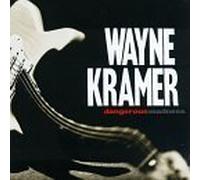 Dangerous Madness by Kramer, Wayne [Music CD]