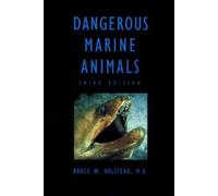 Dangerous Marine Animals That Bite, Sting, Shock, Or Are Non-Edible