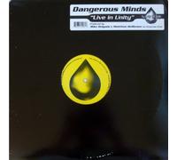 DANGEROUS MINDS / LIVE IN UNITY