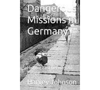 Dangerous Missions in Germany: Helping East Germans to Escape