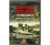 Dangerous Missions of World War II - Target St Nazaire 1942