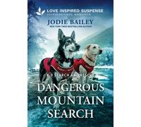 Dangerous Mountain Search - Jodie Bailey - Love Inspired Suspense - ebook (ePub) - Livre