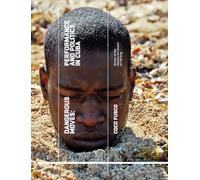 Dangerous Moves: Performance and Politics in Cuba
