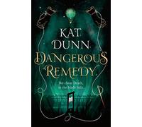 Dangerous Remedy