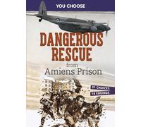 Dangerous Rescue from Amiens Prison: Interactive World War II Missions