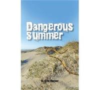 Dangerous Summer - D. Eric Horner - Author Solutions Inc - Livre en Anglais D. Eric HornerD. Eric Horner (Auteur)