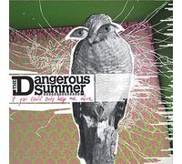 Dangerous Summer - If You Could Only Keep