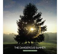 Dangerous Summer - Reach for The Sun [Import]