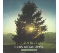DANGEROUS SUMMER-REACH FOR THE SUN VINYL LP NEUF