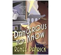 Dangerous To Know