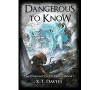 Dangerous To Know