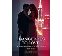 Dangerous to Love