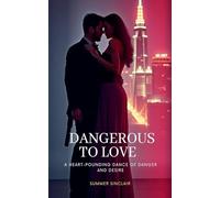 Dangerous to Love