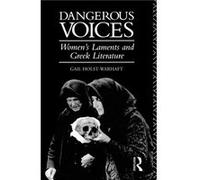 Dangerous Voices by Gail HolstWarhaft Paperback Book Holst-Warhaft, Gail, Holst-Warhaft, G. (Auteur)