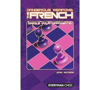 Dangerous Weapons: The French