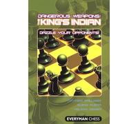 Dangerous Weapons: The King's Indian
