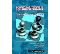 Dangerous Weapons The Queen's Gambit