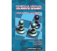 Dangerous Weapons: The Queens Gambit
