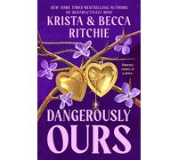 Dangerously Ours - Krista Ritchie - Berkley - ebook (ePub) - Livre
