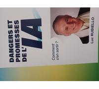 Dangers Et Promesses De L'ia - Comment S'en Sortir?