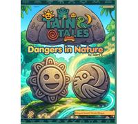 Dangers in Nature: A Bilingual Story / Una Historia Bilingüe