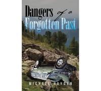 Dangers Of A Forgotten Past